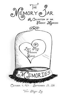Lena Ruth Foreman Burns: Memory Jar Memories (Memory Jar Books)