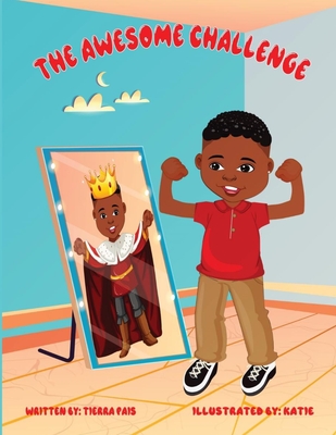 The Awesome Challenge: Ignite the Leader in your toddler with daily affirmations Cover Image