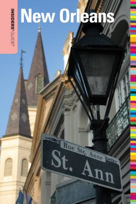 Insiders' Guide(r) to New Orleans (Insiders' Guide to New Orleans) By Becky Retz, James Gaffney Cover Image