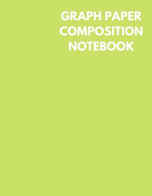 Graph Paper Composition Notebook: Light Lime Green Color Cover, Grid Paper Notebook, 4x4 Quad Ruled, 106 Sheets (Large, 8.5 X 11) Cover Image