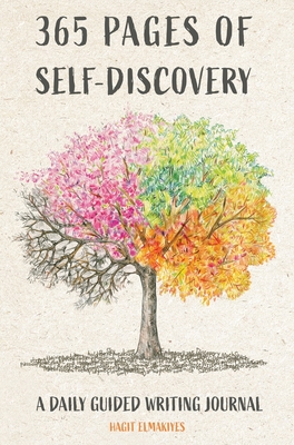 365 Pages of Self-Discovery - A Daily Guided Writing Journal Cover Image