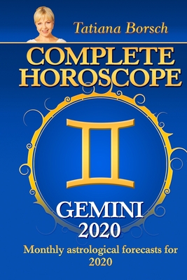 Complete Horoscope GEMINI 2020 Monthly Astrological Forecasts