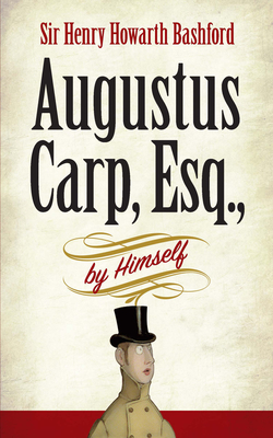 Augustus Carp, Esq., by Himself Cover Image
