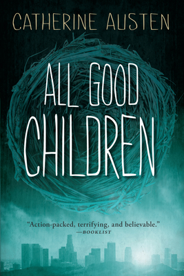 All Good Children By Catherine Austen Cover Image