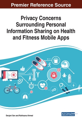 Privacy Concerns Surrounding Personal Information Sharing on Health and Fitness Mobile Apps Cover Image