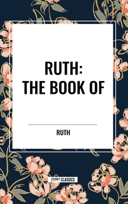 Ruth: The Book of Cover Image
