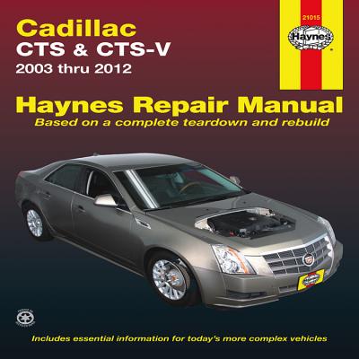 Haynes Cadillac CTS Automotive Repair Manual (Haynes Automotive Repair Manuals)