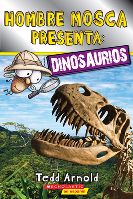 Lector de Scholastic, Nivel 2: Hombre Mosca Presenta: Dinosaurios (Fly Guy Presents: Dinosaurs) Cover Image