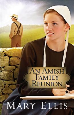 An Amish Family Reunion By Mary Ellis Cover Image