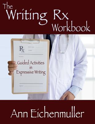 Cover for The Writing Rx Workbook