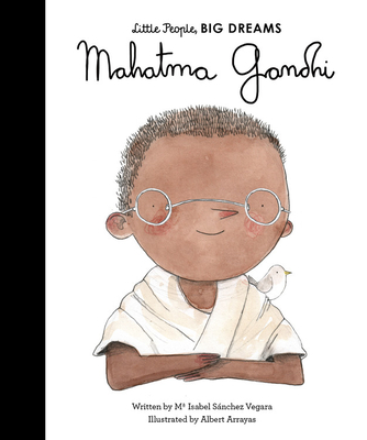 Mahatma Gandhi (Little People, BIG DREAMS)