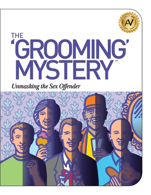 The Grooming Mystery: Unmasking the Sex Offender By Angela Williams Cover Image