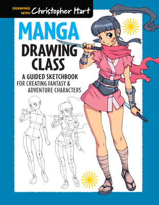 Manga Drawing Class: A Guided Sketchbook for Creating Fantasy & Adventure Characters (Hardcover) | The Reading Bug Manga Drawing Class: A Guided Sketchbook for Creating Fantasy & Adventure Characters (Hardcover) | The Reading Bug