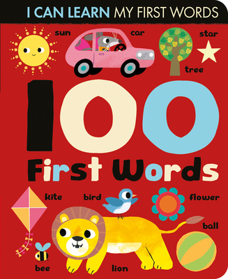 100 First Words (I Can Learn) By Lauren Crisp, Thomas Elliott (Illustrator) Cover Image