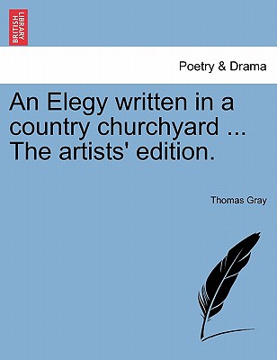 Cover for An Elegy Written in a Country Churchyard ... the Artists' Edition.