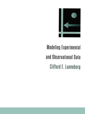 Modeling Experimental and Observational Data By Clifford E. Lunneborg Cover Image