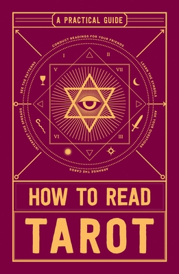 How to Read Tarot: A Practical Guide By Adams Media Cover Image