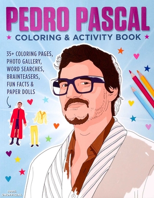 Pedro Pascal Coloring & Activity Book (Pop Culture Color & Activity) By Editors of Thunder Bay Press Cover Image