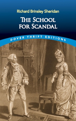 The School for Scandal By Richard Brinsley Sheridan Cover Image