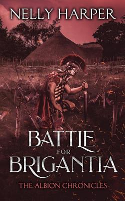 Battle for Brigantia (Albion Chronicles #3) Cover Image