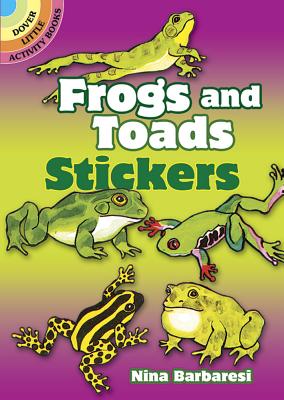 Frogs and Toads Stickers (Dover Little Activity Books Stickers) By Nina Barbaresi Cover Image