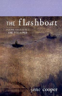 Cover for The Flashboat: Poems Collected and Reclaimed