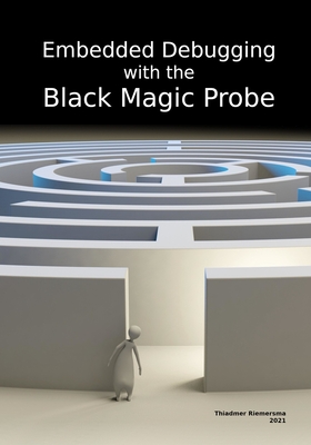 Embedded Debugging with the Black Magic Probe Cover Image