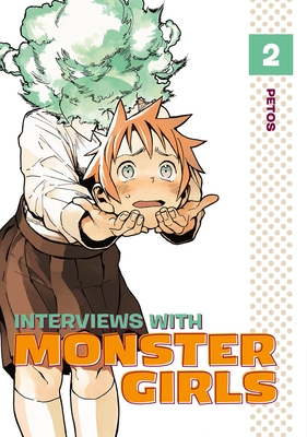 Interviews with Monster Girls 2 By Petos Cover Image