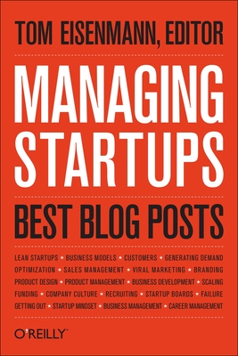 Managing Startups: Best Blog Posts By Thomas Eisenmann Cover Image
