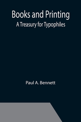 Cover for Books and Printing; a Treasury for Typophiles