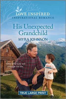 His Unexpected Grandchild: An Uplifting Inspirational Romance Cover Image