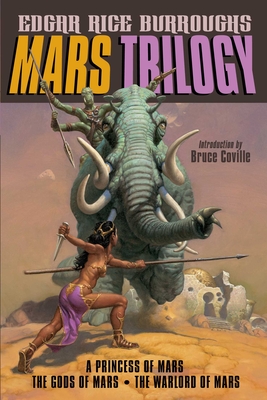 Cover for Mars Trilogy: A Princess of Mars; The Gods of Mars; The Warlord of Mars