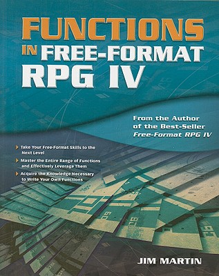 Functions in Free-Format RPG IV By Jim Martin Cover Image