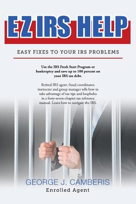 EZ IRS Help By George J. Camberis Cover Image