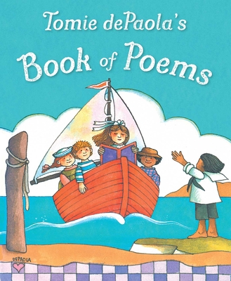 Tomie dePaola's Book of Poems (Tomie dePaola’s Treasuries) By Tomie dePaola, Tomie dePaola (Illustrator) Cover Image