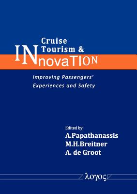 Cruise Tourism & Innovation: Improving Passengers' Experiences and Safety