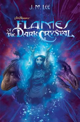 Flames of the Dark Crystal #4 (Jim Henson's The Dark Crystal #4) By J. M. Lee, Cory Godbey (Illustrator) Cover Image