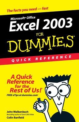 Excel 2003 for Dummies Quick Reference (For Dummies: Quick Reference (Computers)) By John Walkenbach, Colin Banfield Cover Image