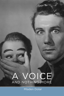 A Voice and Nothing More (Short Circuits) By Mladen Dolar Cover Image