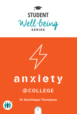 Anxiety at College (Student Well-Being Series) Cover Image
