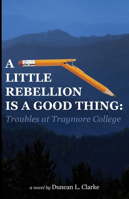 A Little Rebellion Is a Good Thing: Troubles at Traymore College Cover Image