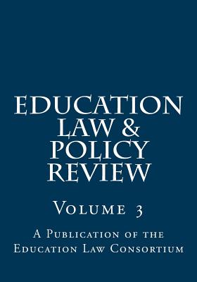 Education Law & Policy Review: Volume 3 Cover Image