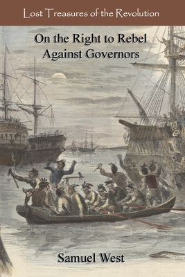 On the Right to Rebel Against Governors By Bill Fortenberry (Editor), Samuel West Cover Image