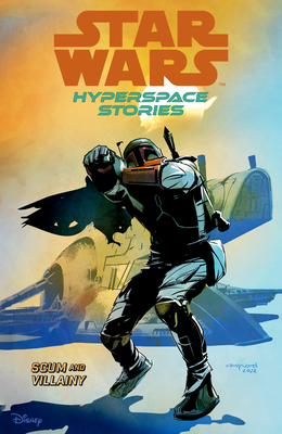 Star Wars: Hyperspace Stories Volume 2--Scum and Villainy Cover Image