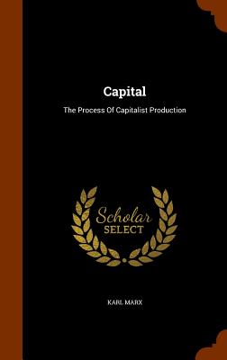 Capital: The Process of Capitalist Production Cover Image