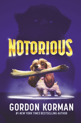 Notorious By Gordon Korman Cover Image