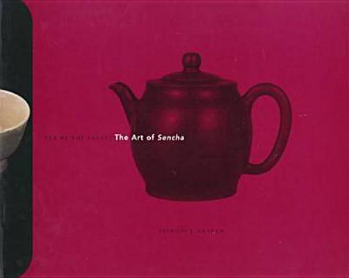 Tea of the Sages: The Art of Sencha Cover Image
