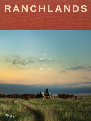 Ranchlands: By the Land, For the Land Cover Image