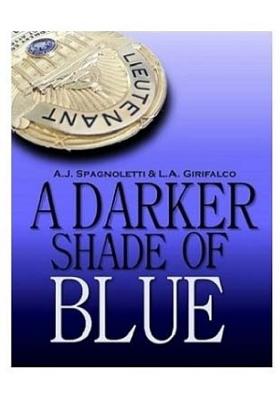 A Darker Shade of Blue By L. a. Girifalco, A. J. Spagnolletti Cover Image
