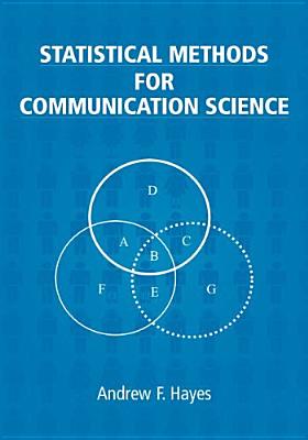 Statistical Methods for Communication Science (Routledge Communication)